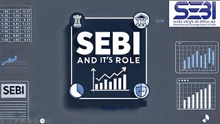 Day8-What is SEBI? Functions and Roles of SEBI Explained for Beginners!