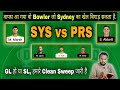 BBL Dream 11, Sydney Sixers vs Perth Scorchers Dream 11 Prediction, SYS vs PRS Dream 11, BBL Live