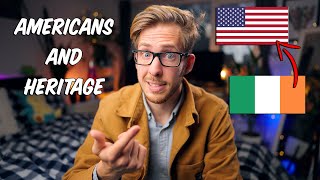 The Problem with Americans and Heritage