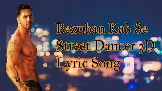 Bezuban Kab Se Lyric Street Dancer 3D  Jubin Nautiyal Lyric Song