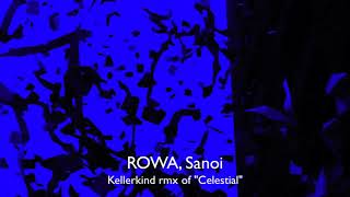 ROWA, Sanoi - Celestial || Kellerkind Remix (Traum 246)