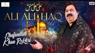 Ali Ali Haq | Shafaullah Khan Rokhri | New Manqabat 2020 | Adnan speaks official