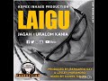 Laigu- Jagah x Uralom Kania  (2022)