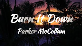 Parker McCollum - Burn It Down (KARAOKE VERSION)