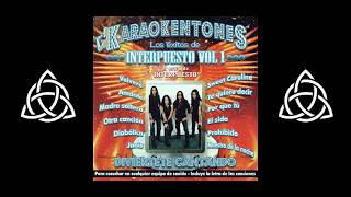 2005 ✧Interpuesto✧ ‎–  Karaokentones Los Éxitos De Interpuesto Vol. 1 (✧Álbum Completo✧)
