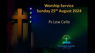 Oakleigh Baptist Community Sunday Worship 18th August 2024