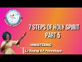 7 STEPS OF HOLY SPIRIT PART 5