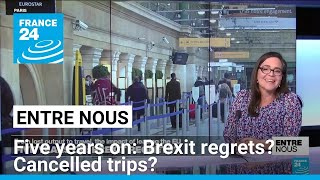 Five years on: Brexit regrets? Cancelled trips? • FRANCE 24 English