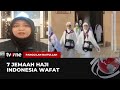 7 Jemaah Haji Indonesia Wafat | Panggilan Baitullah tvOne