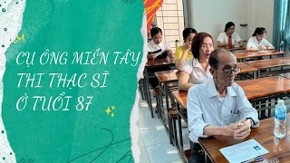 Cụ ông miền Tây thi thạc sĩ ở tuổi 87