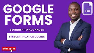 Google Forms Full Course (Beginner to Advanced) | Build Smart Forms & Automate Everything