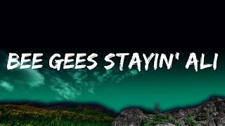 1 Hour |  Bee Gees Stayin' Alive   lyrics  | Lyrics Star