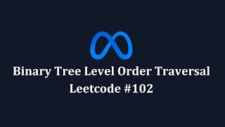 Binary Tree Level Order Traversal (BFS) - Leetcode 102 - Trees (Javascript)