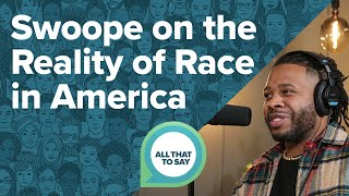 Swoope on the Reality of Race in America