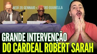 ESCUTEM: GRANDE INTERVENÇÃO DO CARDEAL ROBERT SARAH!!