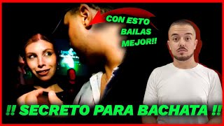 🔥EL SECRETO para bailar MEJOR BACHATA !!! 🔥 MUY ATENTO !!