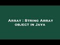 Array : String Array object in Java
