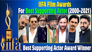 IIFA Film Awards for Best Supporting Actor all Time List | 2000 - 2021 | All IIFA Film Award WINNERS