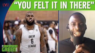 Dray on the "magnitude" of LeBron James playing at the Drew League | Draymond Green Show