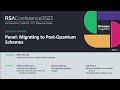 Panel: Migrating to Post-Quantum Schemes