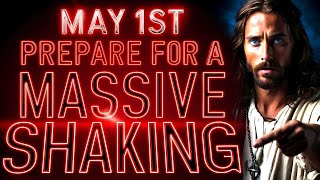 🛑A MASSIVE SHAKING- "BE READY FOR THIS DAY " - GOD | God's Message Today | God Helps