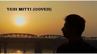 TERI MITTI (COVER) | B PRAAK | ARKO | MANOJ MUNTASHIR | KESARI (2019) |music by:Rajat Sharma