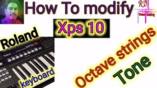 How To modify octeve strings, in roland xps 10 keyboard