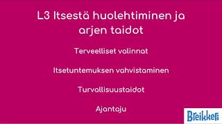 Opetussuunnitelman laaja-alaiset taidot, L3 itsestä huolehtiminen ja arjen taidot