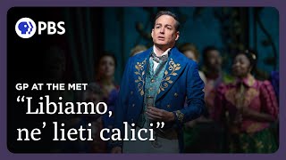 "Libiamo, ne’ lieti calici" | La Traviata | Great Performances at the Met