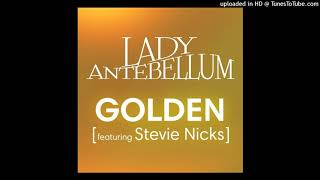 Lady Antebellum & Stevie Nicks - Golden