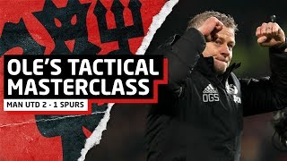 Ole's Tactical Masterclass | Manchester United 2-1 Tottenham Hotspurs | United Review
