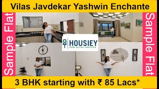 VJ Yashwin Enchante | 3 BHK Sample Flat Tour | Vilas Javdekar Upper Kharadi