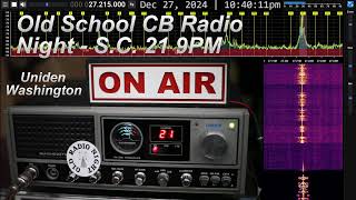 Old School CB Radio Night - Ch 21 South Carolina 12/27/24