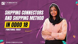 How to Manage Shipping Connectors \u0026 Shipping Method in Odoo 18 Sales | Odoo 18 New Features| Odoo 18