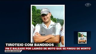 Bandido se finge de morto e atira em policial