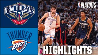 Round 1, Game 1: New Orleans Pelicans vs. Oklahoma City Thunder | Full Game Highlights
