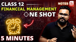 FINANCIAL MANAGEMENT class 12 ONE SHOT business studies | chapter 9