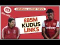 Arsenal latest news: £85m for Kudus | Merino stars | Pogba chances | Sterling’s future