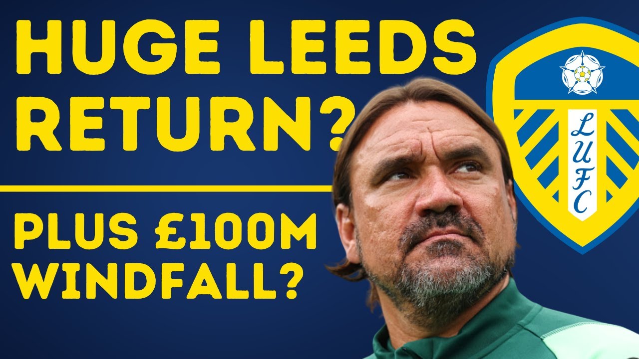 HUGE RETURN - Leeds United Transfer Plans Change! - YouTube