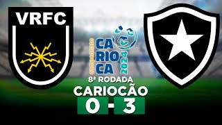 VOLTA REDONDA 0 x 3 BOTAFOGO Campeonato Carioca 2024 8ª Rodada | Narração