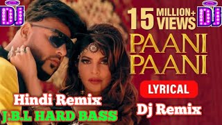 Paani Paani Dj Remix | Badshah | Jacqueline Fernandez | Aastha Gill || Pani Pani Ho Gayi Dj Song