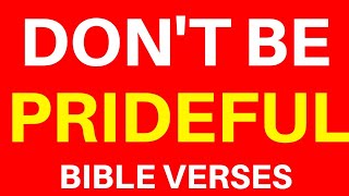 10 Bible Verses On Pride | Get Encouraged