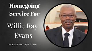 Homegoing Service For Willie Ray Evans