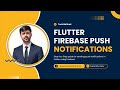 How to Send Push Notifications in Flutter Using Firebase (FCM) | Master Flutter Push Notifications