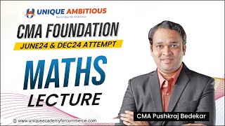 CMA FOUNDATION || Maths || L1 ||June/Dec2024 Free Batch || CMA Pushkaraj Bedekar