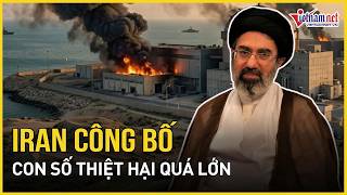 Iran công bố con số thiệt hại quá lớn, cảnh báo “toàn khu vực bốc cháy” với các hành động của Mỹ