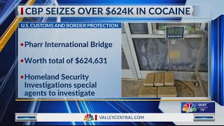 CBP: $624k worth of cocaine seized at Pharr International Bridge