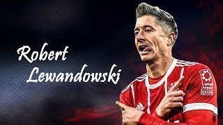 Robert Lewandowski 2018 ►Gucci Gang ●  Skills & Goals | HD
