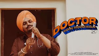DOCTOR | SIDHU MOOSE WALA | (Leaked Song) | The Kidd | Latest Punjabi Song 2020