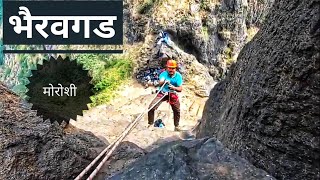 Bhairavgad Fort - Moroshi (भैरवगड - मोरोशी): Forts and History |Thrilling Forts |Rock Climbing